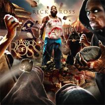Rick Ross - The Passion Of Ross